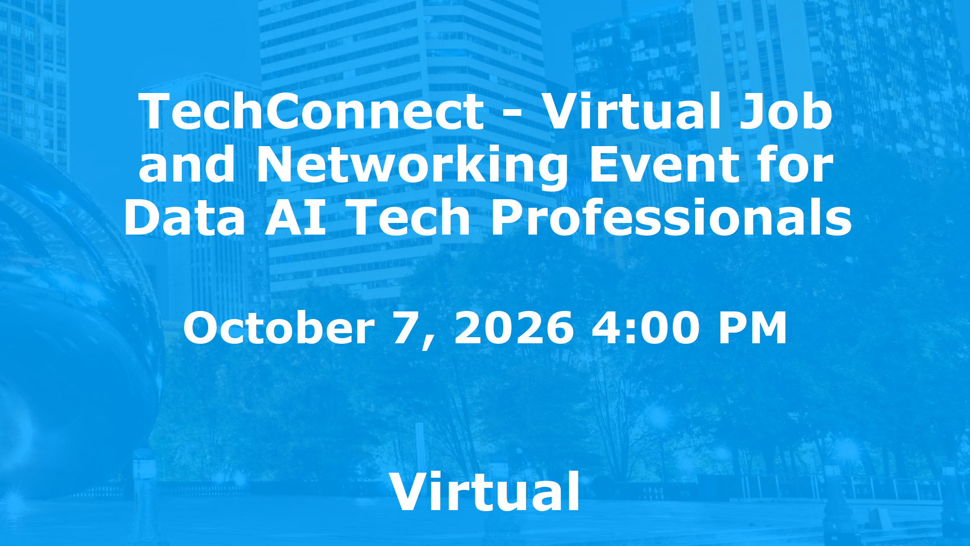 TechConnect - Virtual Job and Networking Event for Data AI Tech Professionals event image